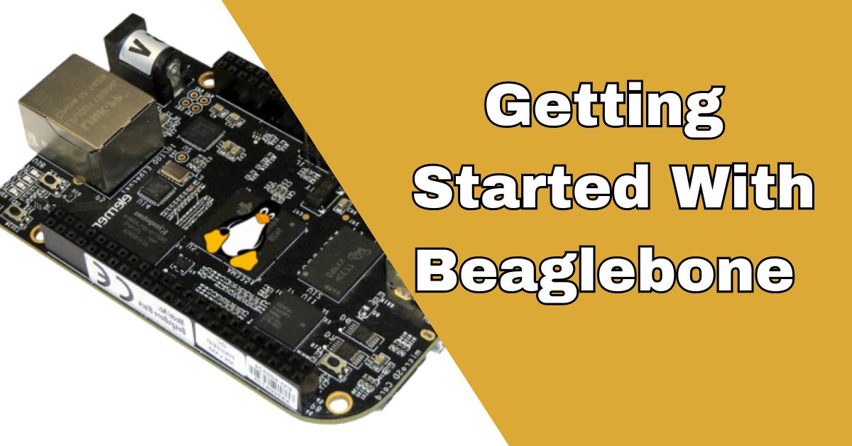 Getting Started With Beaglebone A comprehensive guide