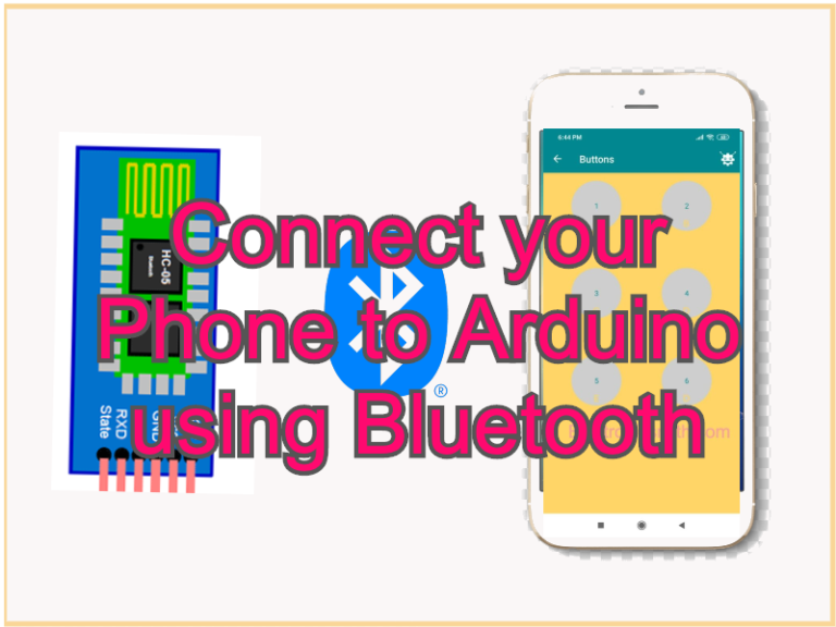 Connect your Phone to Arduino through Bluetooth hc05 module