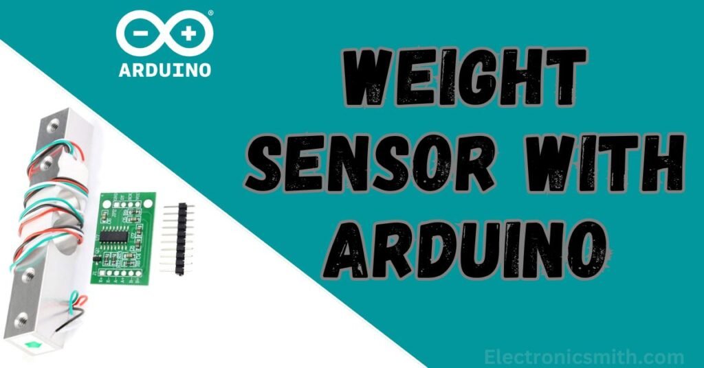 How to use Weight Sensor using Adruino - Electronic Smith